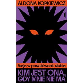 Kim jest ona, gdy mnie nie ma (e-book)