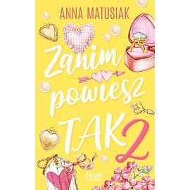 Zanim powiesz TAK 2