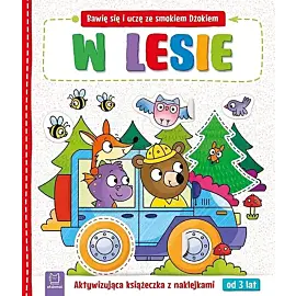 Bawię się i uczę ze smokiem Dżokiem. W lesie. Aktywizująca książeczka z naklejkami od 3 lat
