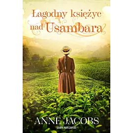 Łagodny księżyc nad Usambara