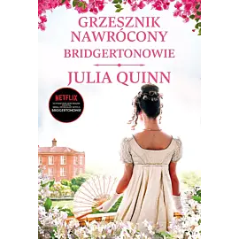 Grzesznik nawrócony /Bridgertonowie