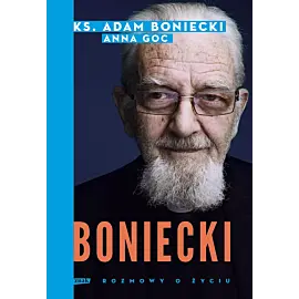 Boniecki. Rozmowy o życiu