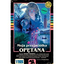 Moja przyjaciółka opętana