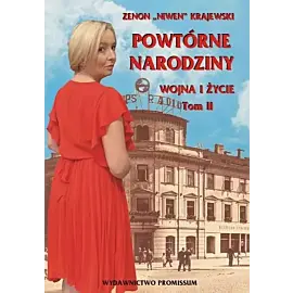 Powtórne narodziny. Wojna i życie. Tom 2