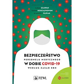Bezpieczeństwo personelu medycznego w dobie COVID-19 według zasad EBM