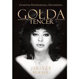 Gołda Tencer. Jidisze Mame