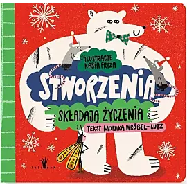 Stworzenia składają życzenia