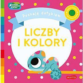 Liczby i Kolory. Akademia Mądrego Dziecka. Poznaję dotykiem