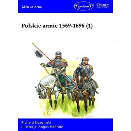Polskie armie 1569-1696 tom 1