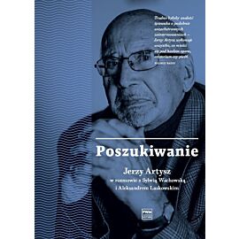 Poszukiwanie. Jerzy Artysz