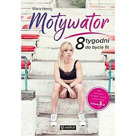 Motywator 8 tygodni do bycia fit