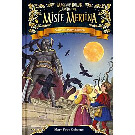 Nawiedzony zamek Misje Merlina 2 Magiczny domek na drzewie