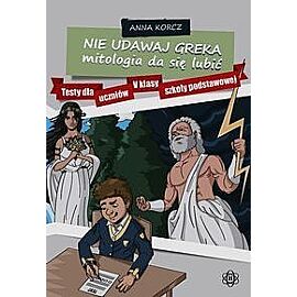 Nie udawaj Greka mitologia da się lubić