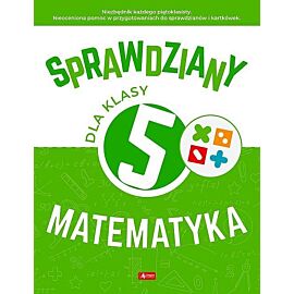 Sprawdziany dla klasy 5.Matematyka