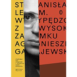 Stanisław Lem. Wypędzony z Wysokiego Zamku