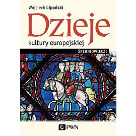 Dzieje kultury europejskiej. Średniowiecze