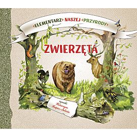 Elementarz naszej przyrody Zwierzęta