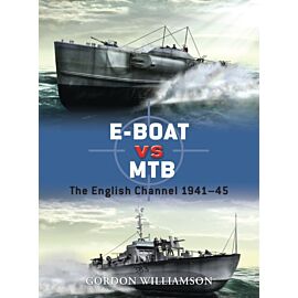 E-Boat vs MTB The English Channel 1941–45