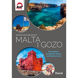 Malta i Gozo.Inspirator podróżniczy