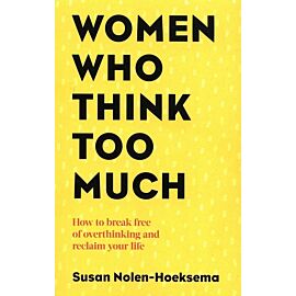 Women Who Think Too Much