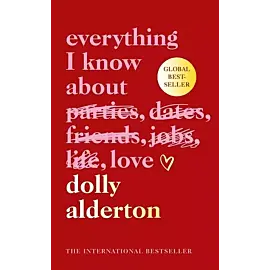 Everything I Know About Love