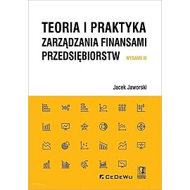 Teoria i praktyka zarządzania finansami przedsiębiorstw