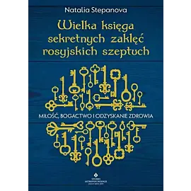 Wielka księga sekretnych zaklęć rosyjskich szeptuch