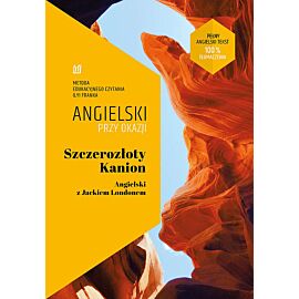 Szczerozłoty Kanion Opowiadania Angielski z Jackiem Londonem.