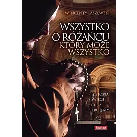 Wszystko o różańcu który może wszystko