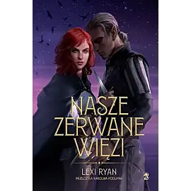 Nasze zerwane więzi