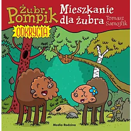 Żubr Pompik. Odkrycia. 12. Mieszkanie dla żubra