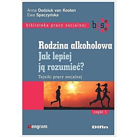 Rodzina alkoholowa Jak lepiej ją rozumieć?