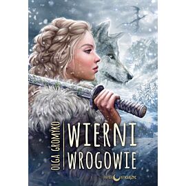 Wierni wrogowie kroniki belorskie Tom 5 wyd. 2