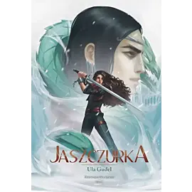 Jaszczurka. Dziewczyna bez imienia. Tom 1