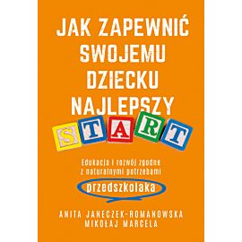 Jak zapewnić swojemu dziecku najlepszy start (e-book)