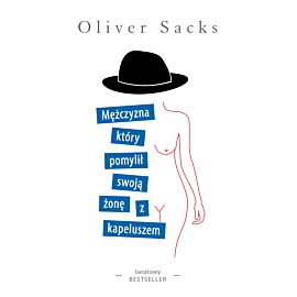 Mężczyzna, który pomylił swoją żonę z kapeluszem (e-book)