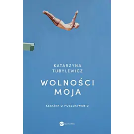 Wolności moja