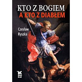 Kto z Bogiem a kto z Diabłem