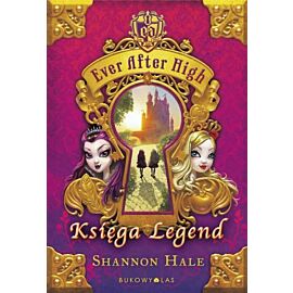 Ever After High. Księga Legend
