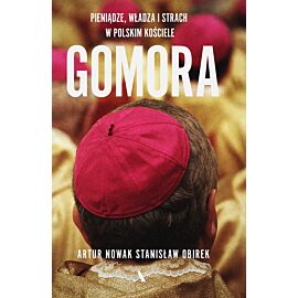 Gomora. Pieniądze, władza i strach w polskim Kościele