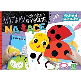 Wycinam, naklejam, rysuję. Na łące. Wycinanki edukacyjne