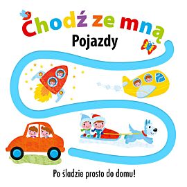 CHODŹ ZE MNĄ Pojazdy