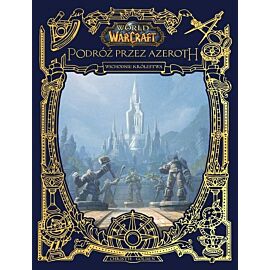 World of Warcraft: Podróż przez Azeroth. Wschodnie królestwa