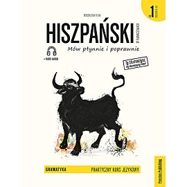 Hiszpański w tłumaczeniach Praktyczny kurs jezykowy Gramatyka 1
