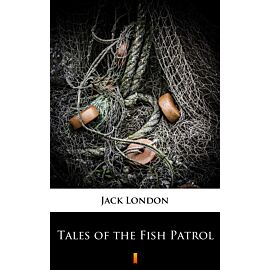 Tales of the Fish Patrol (e-book)