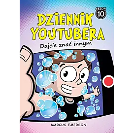 Dziennik Youtubera. Dajcie znać innym
