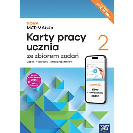 Nowa Matematyka karty pracy ze zbiorem zadań 2 zakres podstawowy EDYCJA 2025