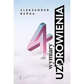 4 wymiary uzdrowienia
