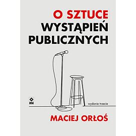 O sztuce wystąpień publicznych.