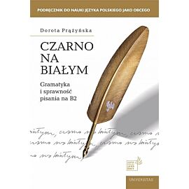 Czarno na białym. Gramatyka i sprawność pisania na B2